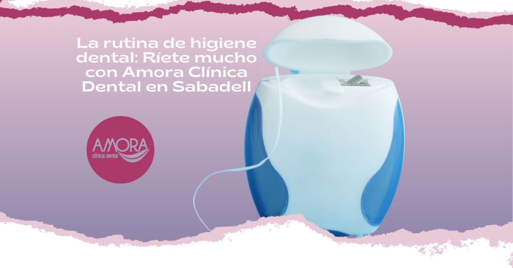 La rutina de higiene dental: Ríete mucho con Amora Clínica Dental en Sabadell